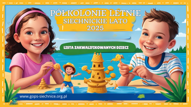PÓŁKOLONIE LETNIE - Siechnickie lato 2025 - lista uczestników